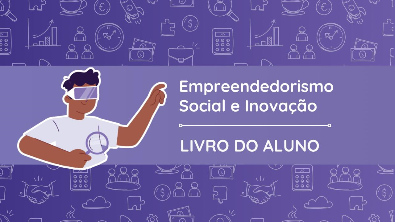 Livro do Aluno - Empreend. Social e Inovação