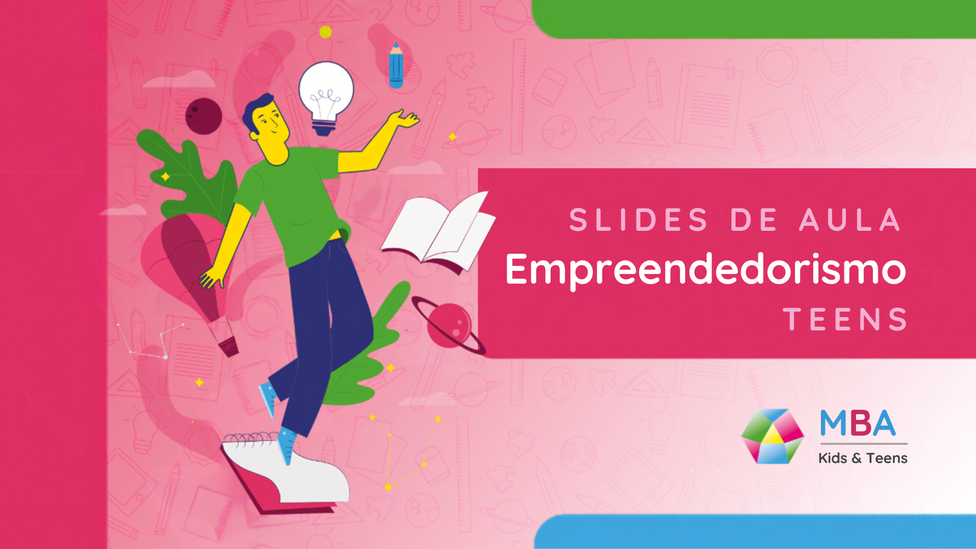 Slides - Empreendedorismo (TEENS)